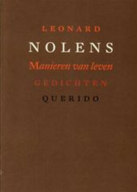 Manieren van leven - Leonard Nolens Manieren van leven - Leonard Nolens