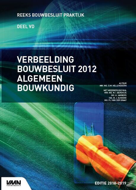 Verbeelding Bouwbesluit Algemeen Bouwkundig - Daphne Hellendoorn, Nieman Raadgevende Ingenieurs Verbeelding Bouwbesluit Algemeen Bouwkundig - Daphne Hellendoorn, Nieman Raadgevende Ingenieurs