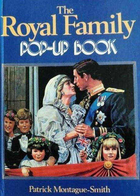 The Royal Family Pop Up Book - Patrick Montague-Smith The Royal Family Pop Up Book - Patrick Montague-Smith