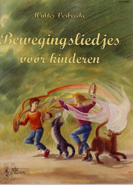 Bewegingsliedjes voor kinderen - Walter Verbeecke Bewegingsliedjes voor kinderen - Walter Verbeecke