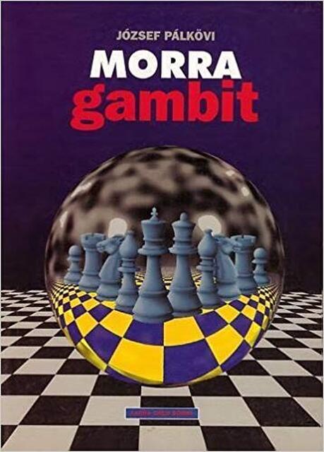 Morra Gambit - József Pálkövi Morra Gambit - József Pálkövi