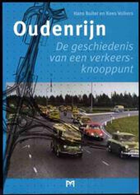 Oudenrijn - Hans Buiter, Kees Volkers Oudenrijn - Hans Buiter, Kees Volkers