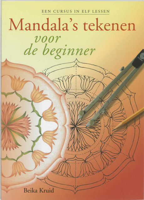 Mandala's tekenen voor de beginner - B. Kruid Mandala's tekenen voor de beginner - B. Kruid