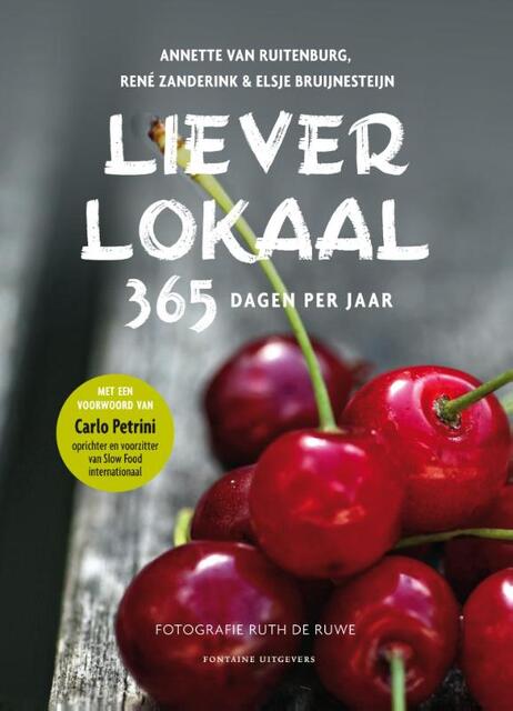 Liever lokaal - Annette van Ruitenburg, Rene Zanderink, Elsje Bruijnesteijn Liever lokaal - Annette van Ruitenburg, Rene Zanderink, Elsje Bruijnesteijn