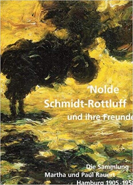 Nolde, Schmidt-Rottluff und ihre Freunde - H. Jürgen Lwowski Nolde, Schmidt-Rottluff und ihre Freunde - H. Jürgen Lwowski