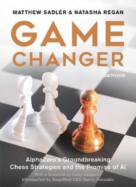 Game Changer - Natasha Regan, Matthew Sadler Game Changer - Natasha Regan, Matthew Sadler