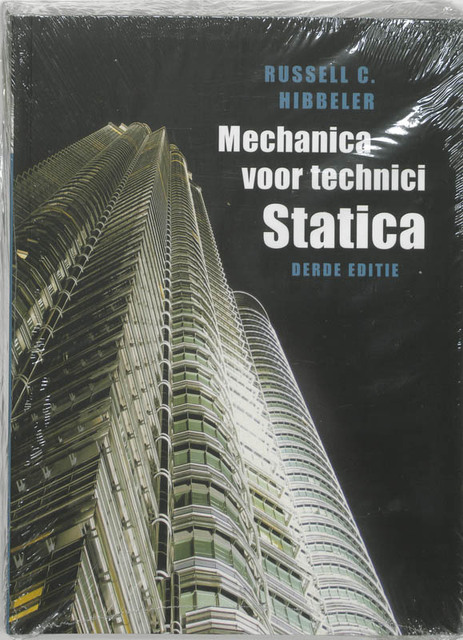 Mechanica voor technici / Statica - R.C. Hibbeler Mechanica voor technici / Statica - R.C. Hibbeler