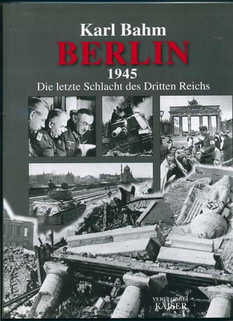 Berlin 1945 - Karl Bahm Berlin 1945 - Karl Bahm