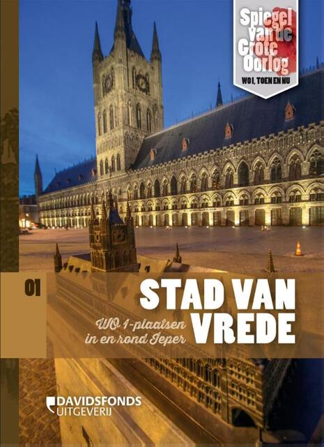 Stad van vrede - Luc Corrmens, Annemie Reyntjens, Pierre Vandervelden Stad van vrede - Luc Corrmens, Annemie Reyntjens, Pierre Vandervelden