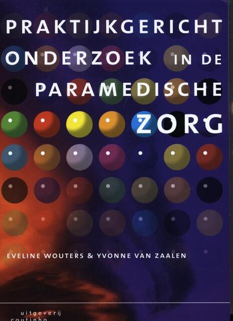 Praktijkgericht onderzoek in de paramedische zorg - Eveline Wouters, Yvonne van Zalen Praktijkgericht onderzoek in de paramedische zorg - Eveline Wouters, Yvonne van Zalen