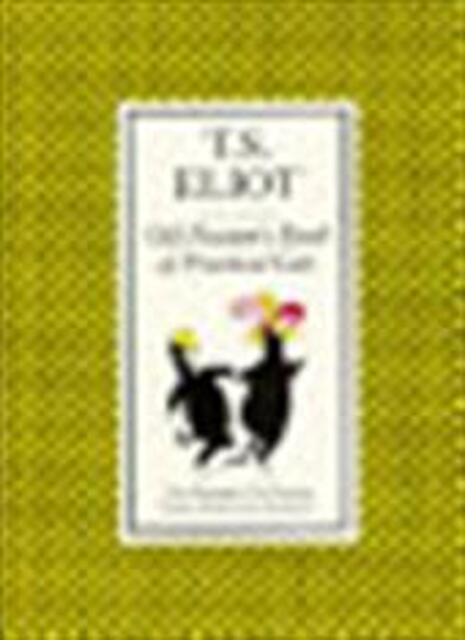 Old Possum's book of practical cats - Thomas Stearns Eliot, Nicolas Bentley Old Possum's book of practical cats - Thomas Stearns Eliot, Nicolas Bentley