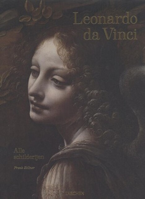 Leonardo da Vinci - Alle schilderijen - Frank Zöllner Leonardo da Vinci - Alle schilderijen - Frank Zöllner