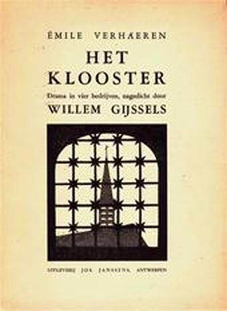 Het klooster - Émile Verhaeren, Willem Gijssels Het klooster - Émile Verhaeren, Willem Gijssels
