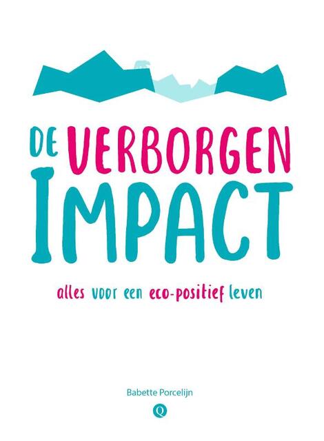 De verborgen impact - Babette Porcelijn De verborgen impact - Babette Porcelijn