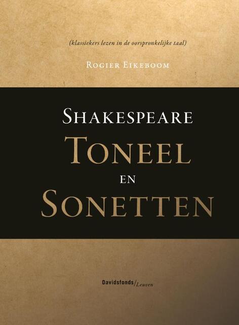 Shakespeare. Toneel en sonetten - Rogier Eikeboom Shakespeare. Toneel en sonetten - Rogier Eikeboom