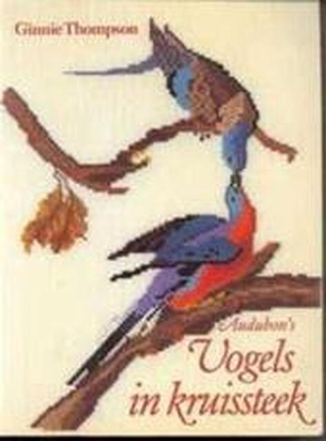 Audubon's Vogels in kruissteek - Ginnie Thompson Audubon's Vogels in kruissteek - Ginnie Thompson
