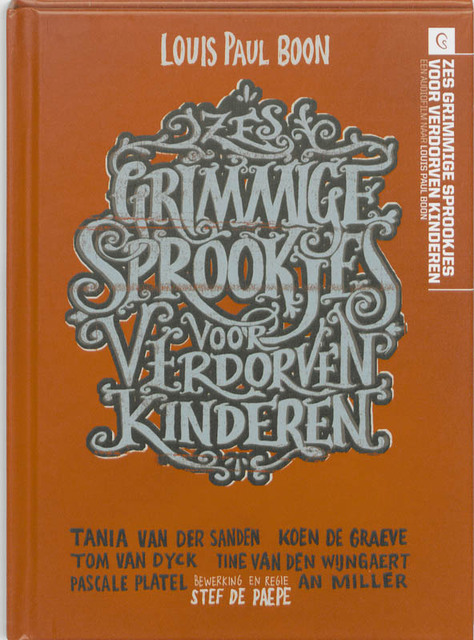 Zes grimmige sprookjes voor verdorven kinderen - Louis Paul Boon Zes grimmige sprookjes voor verdorven kinderen - Louis Paul Boon