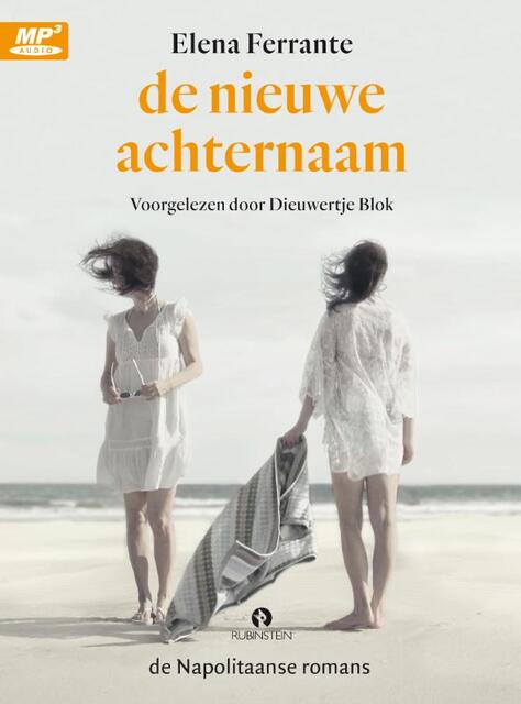 De nieuwe achternaam - Elena Ferrante De nieuwe achternaam - Elena Ferrante