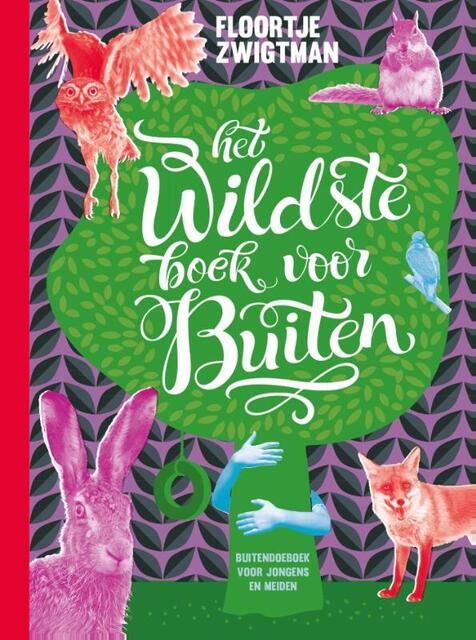 Het wildste boek voor buiten - Floortje Zwigtman Het wildste boek voor buiten - Floortje Zwigtman