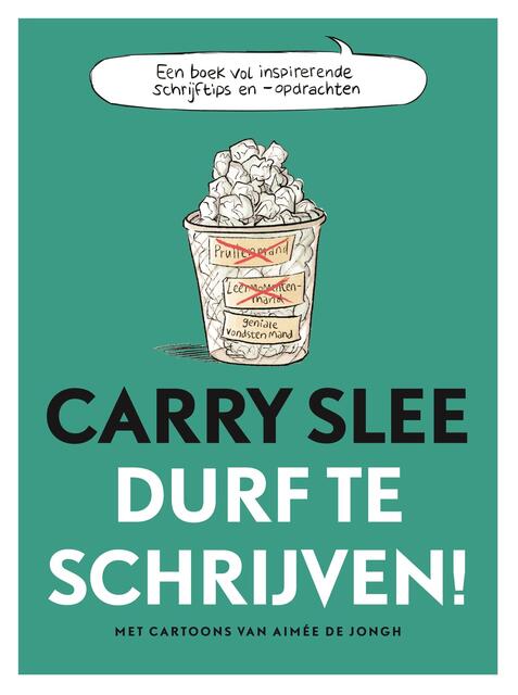 Durf te schrijven - Carry Slee Durf te schrijven - Carry Slee