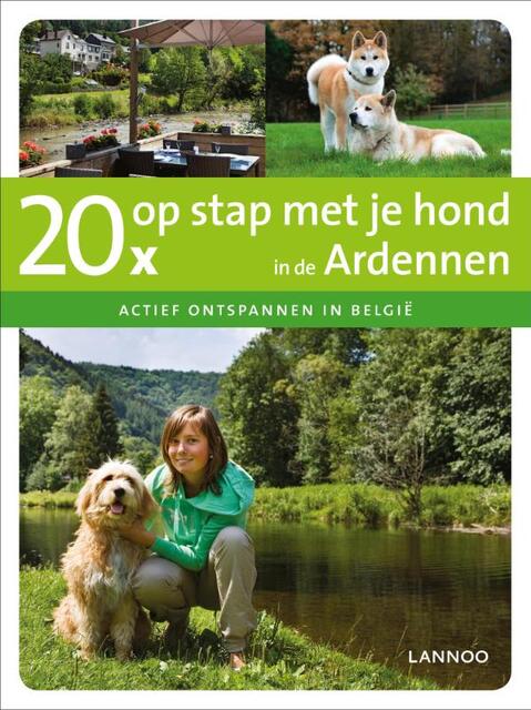 20x op stap met je hond in de Ardennen - Santina, Johan De Meester 20x op stap met je hond in de Ardennen - Santina, Johan De Meester