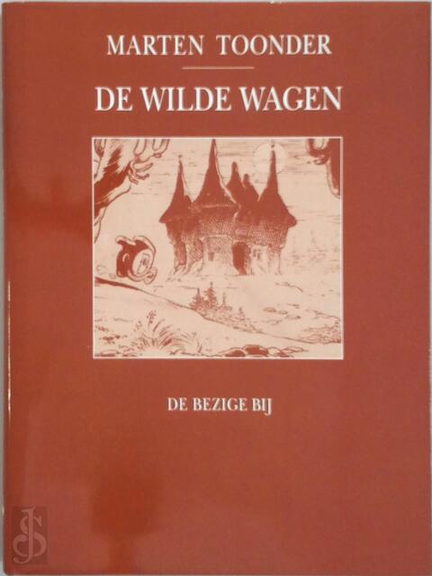 De wilde wagen - Marten Toonder De wilde wagen - Marten Toonder