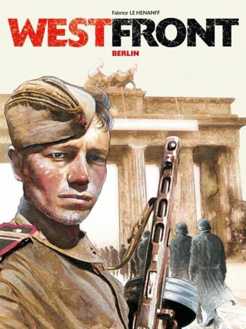 Westfront: Berlijn - Fabrice Le Henanf Westfront: Berlijn - Fabrice Le Henanf