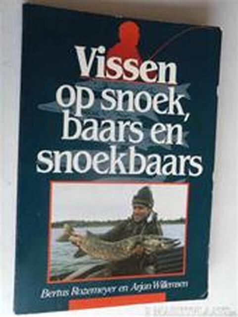 Vissen op snoek, baars en snoekbaars - Bertus Rozemeijer, Arjan Willemsen, W.A. Alphenaar Vissen op snoek, baars en snoekbaars - Bertus Rozemeijer, Arjan Willemsen, W.A. Alphenaar