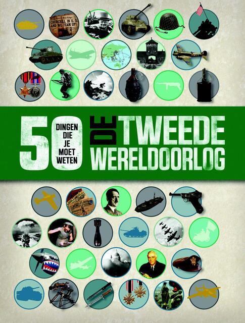 De Tweede Wereldoorlog - 50 dingen die je moet weten - Simon Adams De Tweede Wereldoorlog - 50 dingen die je moet weten - Simon Adams