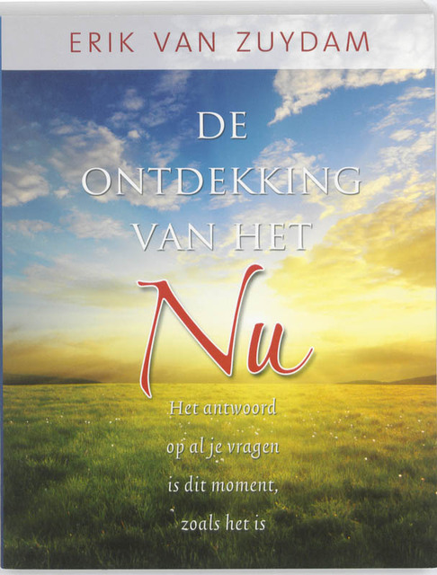 De ontdekking van het NU - E. van Zuydam, Erik van Zuydam De ontdekking van het NU - E. van Zuydam, Erik van Zuydam