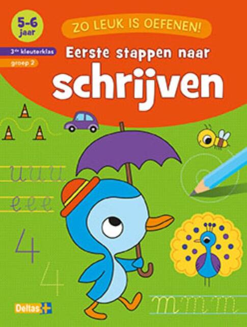 Zo leuk is oefenen! Eerste stappen naar schrijven (5-6 j.) - ZNU Zo leuk is oefenen! Eerste stappen naar schrijven (5-6 j.) - ZNU