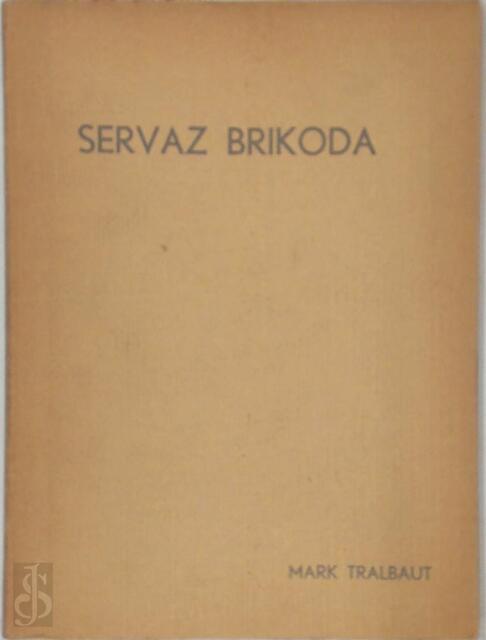 Servaz Brikoda - Mark Tralbaut Servaz Brikoda - Mark Tralbaut