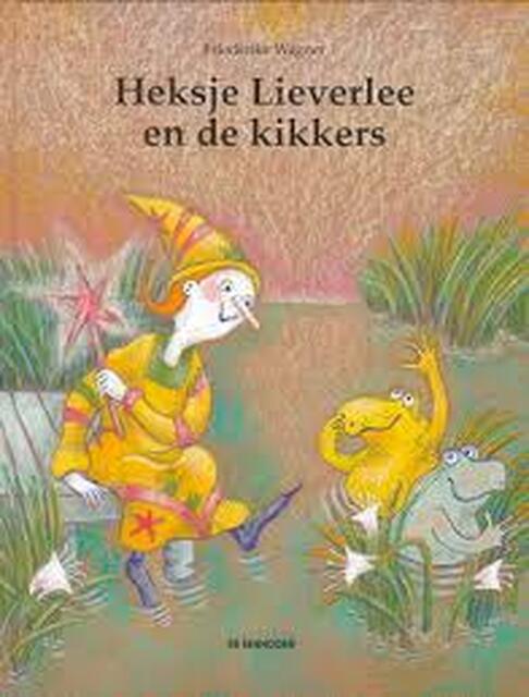 Heksje Lieverlee en de kikkers - F. Wagner Heksje Lieverlee en de kikkers - F. Wagner