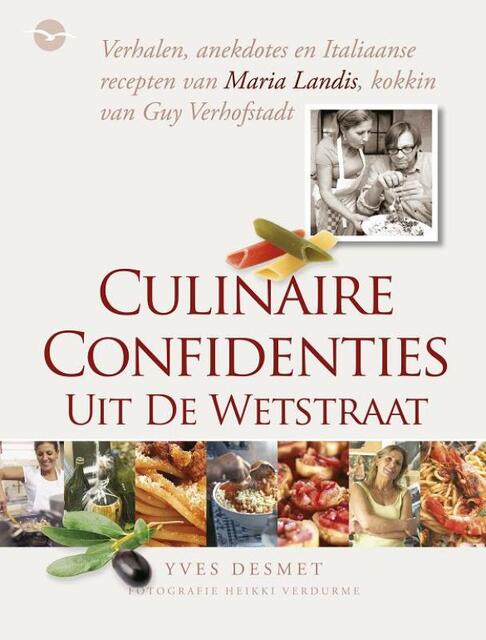 Culinaire confidenties uit de Wetstraat - Yves Desmet Culinaire confidenties uit de Wetstraat - Yves Desmet