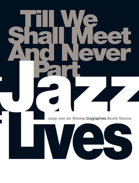 Jazz Lives - J. van de Klomp, S. / Crow Yanow Jazz Lives - J. van de Klomp, S. / Crow Yanow