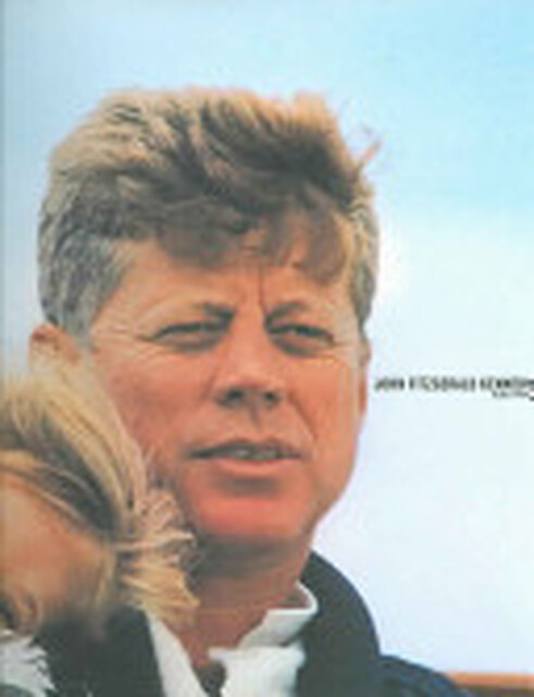 John Fitzgerald Kennedy - Editors Of Phaidon Press John Fitzgerald Kennedy - Editors Of Phaidon Press