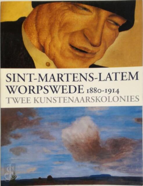 Sint-Martens-Latem - Worpswede 1880 - 1914 - Cornelia Baumann, Osterholz Landkreis, Grosse Kunstschau (Worpswede Germany) Sint-Martens-Latem - Worpswede 1880 - 1914 - Cornelia Baumann, Osterholz Landkreis, Grosse Kunstschau (Worpswede Germany)