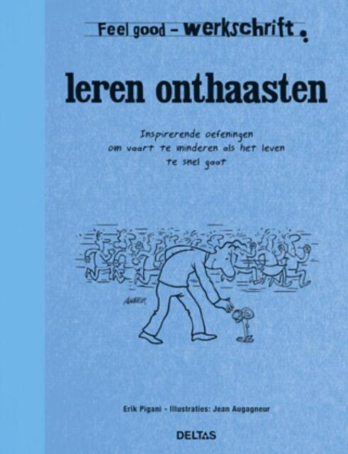 Leren onthaasten - Erik Pigani Leren onthaasten - Erik Pigani
