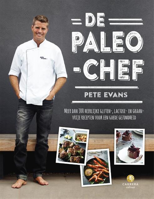 De paleo-chef - Pete Evans De paleo-chef - Pete Evans