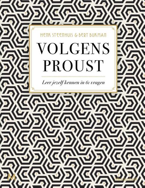 Volgens Proust - Henk Steenhuis, Bert Bukman Volgens Proust - Henk Steenhuis, Bert Bukman
