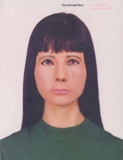 The Portrait Now - Sandy Nairne, Sarah Howgate The Portrait Now - Sandy Nairne, Sarah Howgate