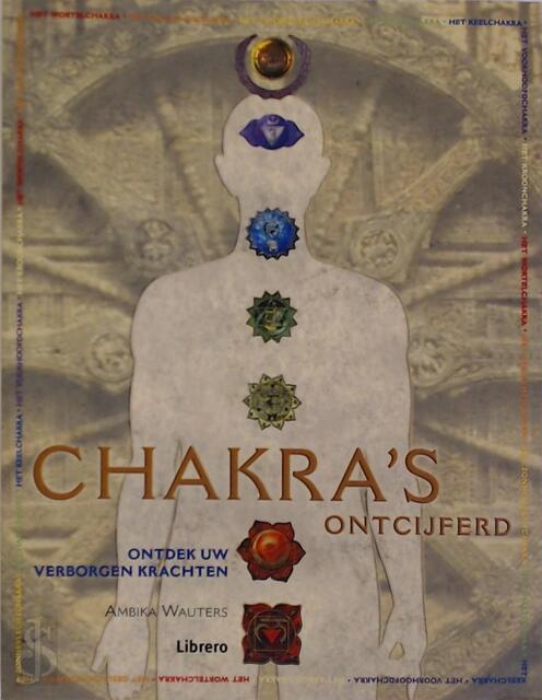 Chakra's ontcijferd - Ambika Wauters Chakra's ontcijferd - Ambika Wauters