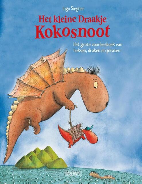 Het Kleine Draakje Kokosnoot - Het grote voorleesboek van heksen, draken en piraten - Ingo Siegner Het Kleine Draakje Kokosnoot - Het grote voorleesboek van heksen, draken en piraten - Ingo Siegner