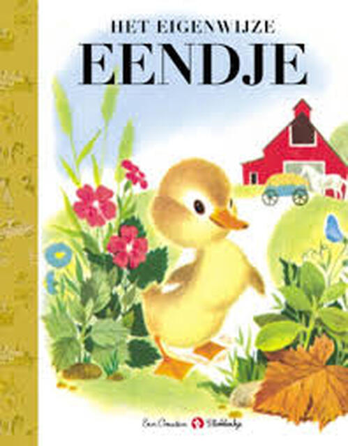 Het eigenwijze eendje - Jane Werner, Alice Provensen, Han G. Hoekstra Het eigenwijze eendje - Jane Werner, Alice Provensen, Han G. Hoekstra