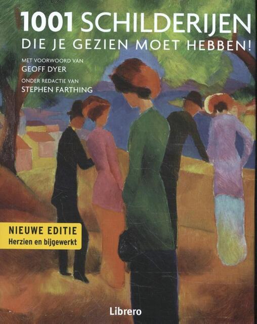 1001 Schilderijen die je gezien moet hebben - Stephen Farthing 1001 Schilderijen die je gezien moet hebben - Stephen Farthing
