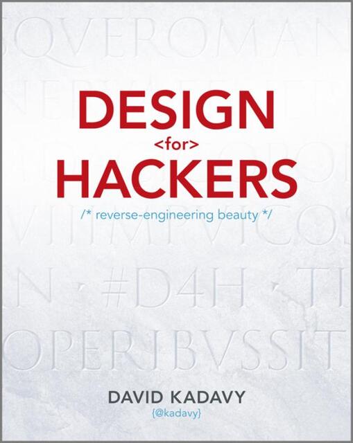 Design for Hackers - David Kadavy Design for Hackers - David Kadavy