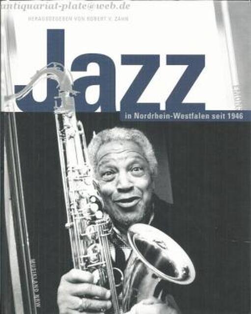 Jazz in Nordrhein-Westfalen seit 1946 - Robert von Zahn Jazz in Nordrhein-Westfalen seit 1946 - Robert von Zahn