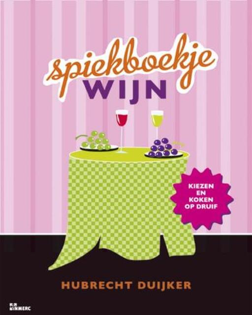 Spiekboekje wijn - Hubrecht Duijker Spiekboekje wijn - Hubrecht Duijker
