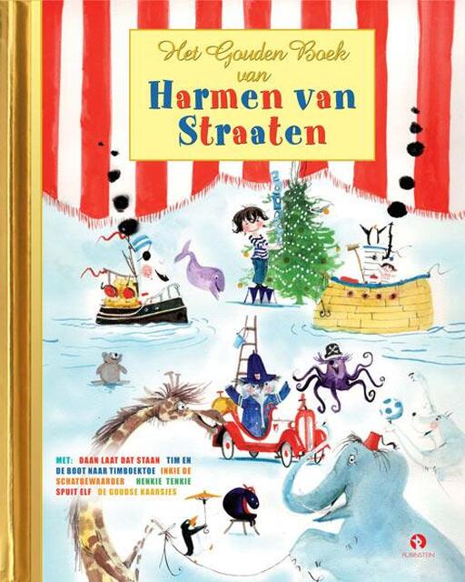 Het Gouden Boek van Harmen van Straaten - Harmen van Straaten, Mieke Bouhuys, Han G. Hoekstra, Hans van der Voort Het Gouden Boek van Harmen van Straaten - Harmen van Straaten, Mieke Bouhuys, Han G. Hoekstra, Hans van der Voort