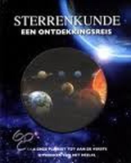 Sterrenkunde een ontdekkingsreis - Duncan John Sterrenkunde een ontdekkingsreis - Duncan John